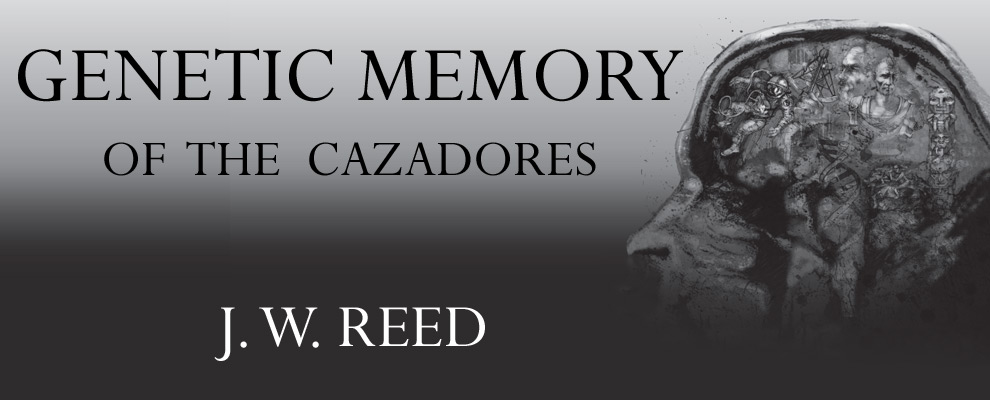 GENETIC MEMORY OF THE CAZADORES